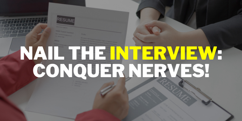 Nail the Interview: Conquer Nerves!